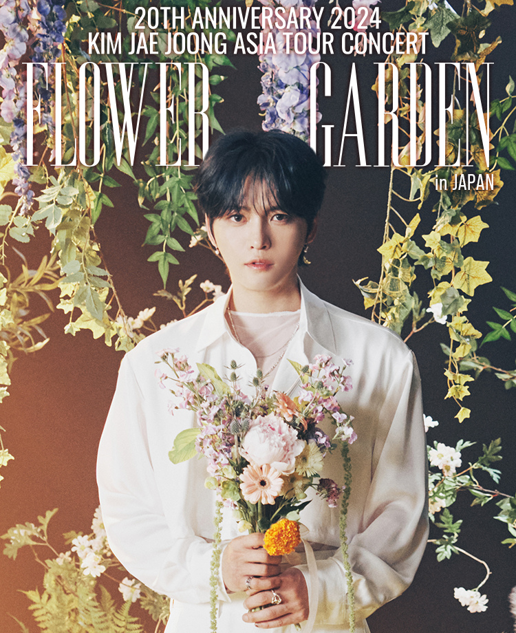 20TH ANNIVERSARY 2024 KIM JAE JOONG ASIA TOUR CONCERT [FLOWER GARDEN] in JAPAN